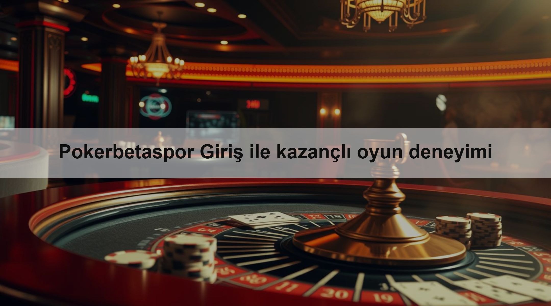 Pokerbetaspor Giriş ile kazançlı oyun deneyimi