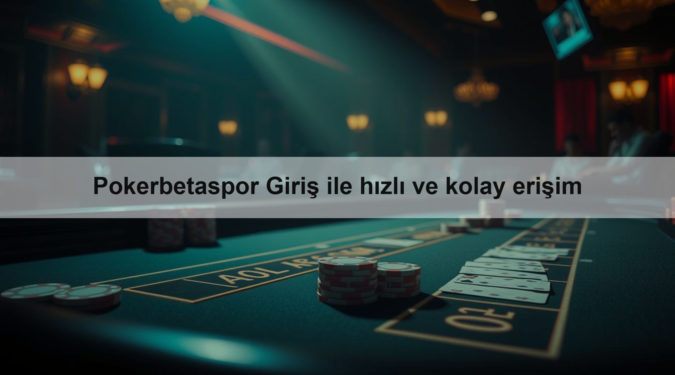 Pokerbetaspor Giriş ile hızlı ve kolay erişim