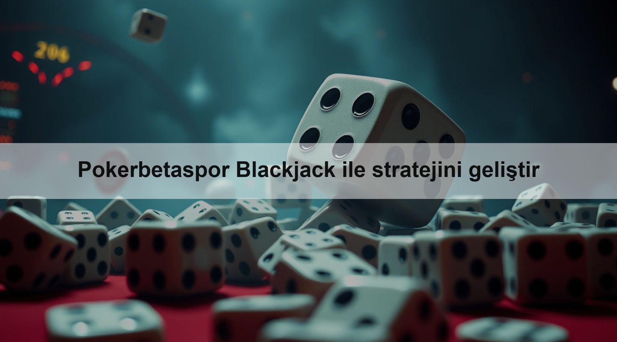 Pokerbetaspor Blackjack ile stratejini geliştir
