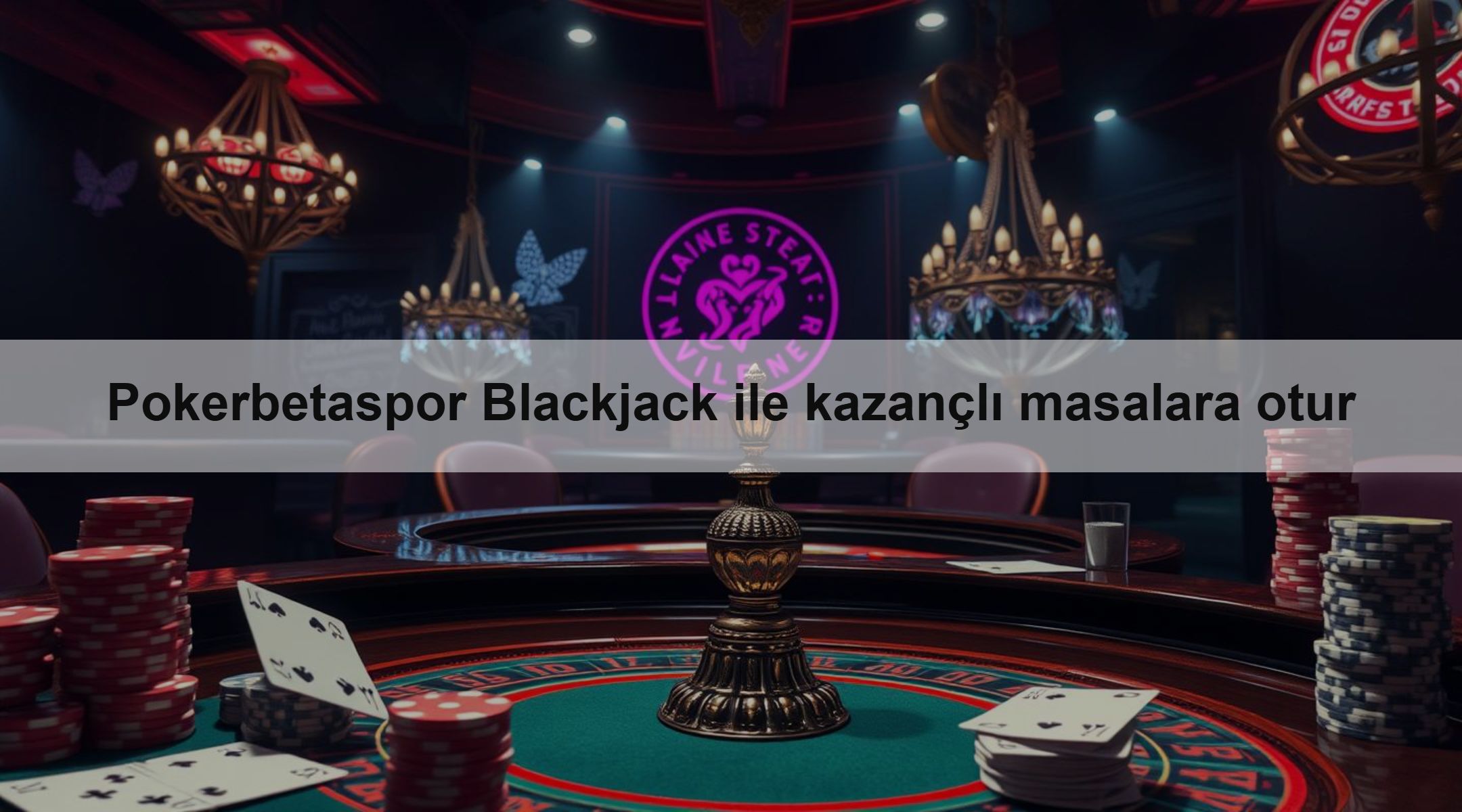 Pokerbetaspor Blackjack ile kazançlı masalara otur