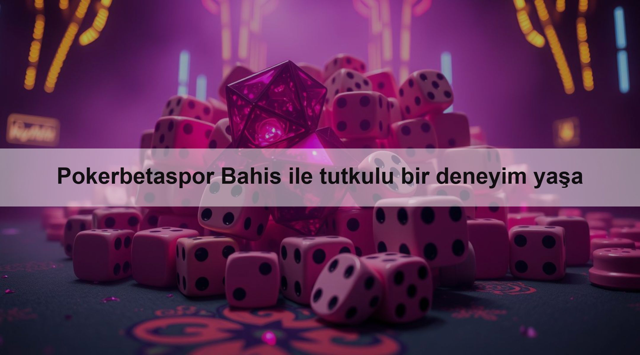 Pokerbetaspor Bahis ile tutkulu bir deneyim yaşa