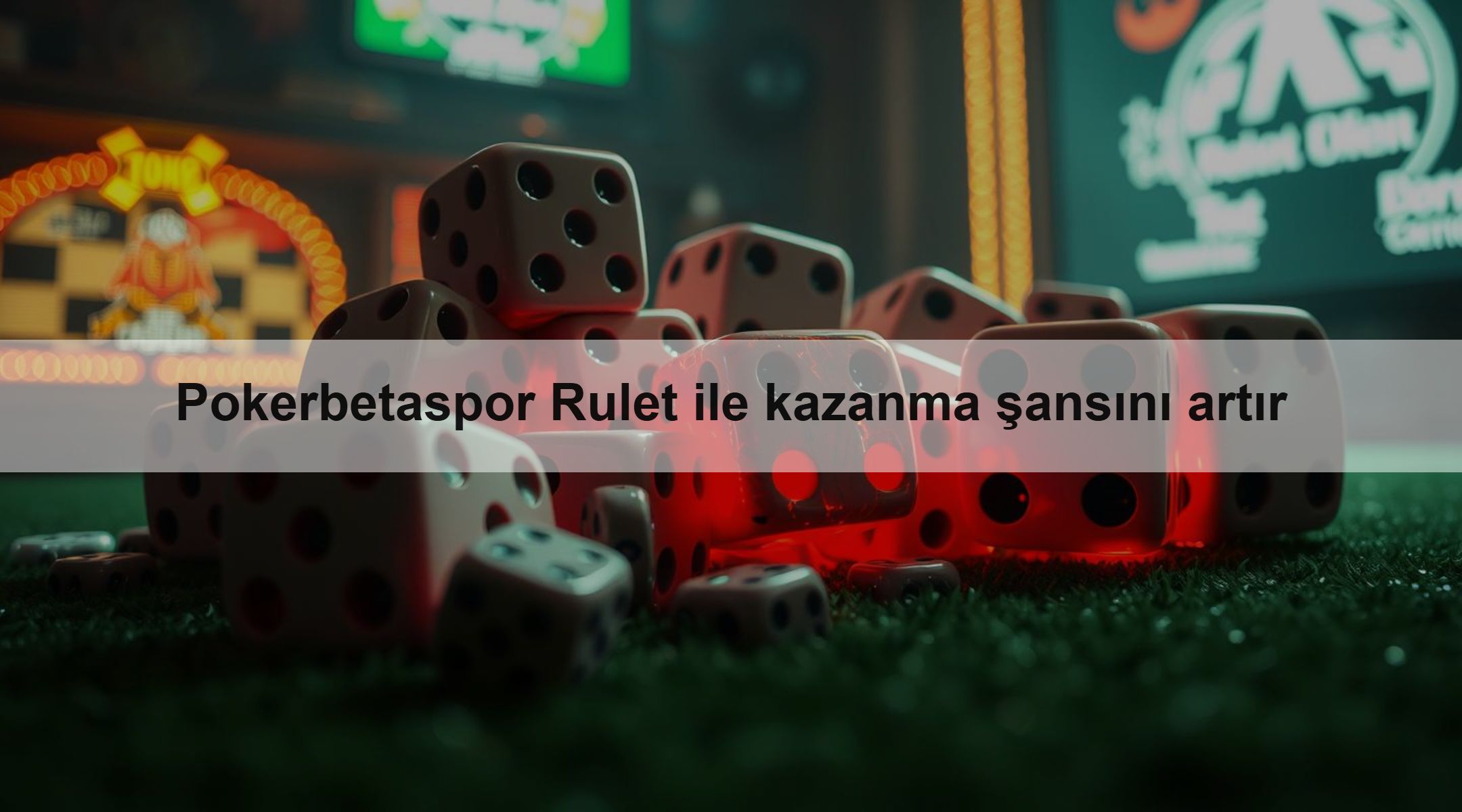 Pokerbetaspor Rulet ile kazanma şansını artır