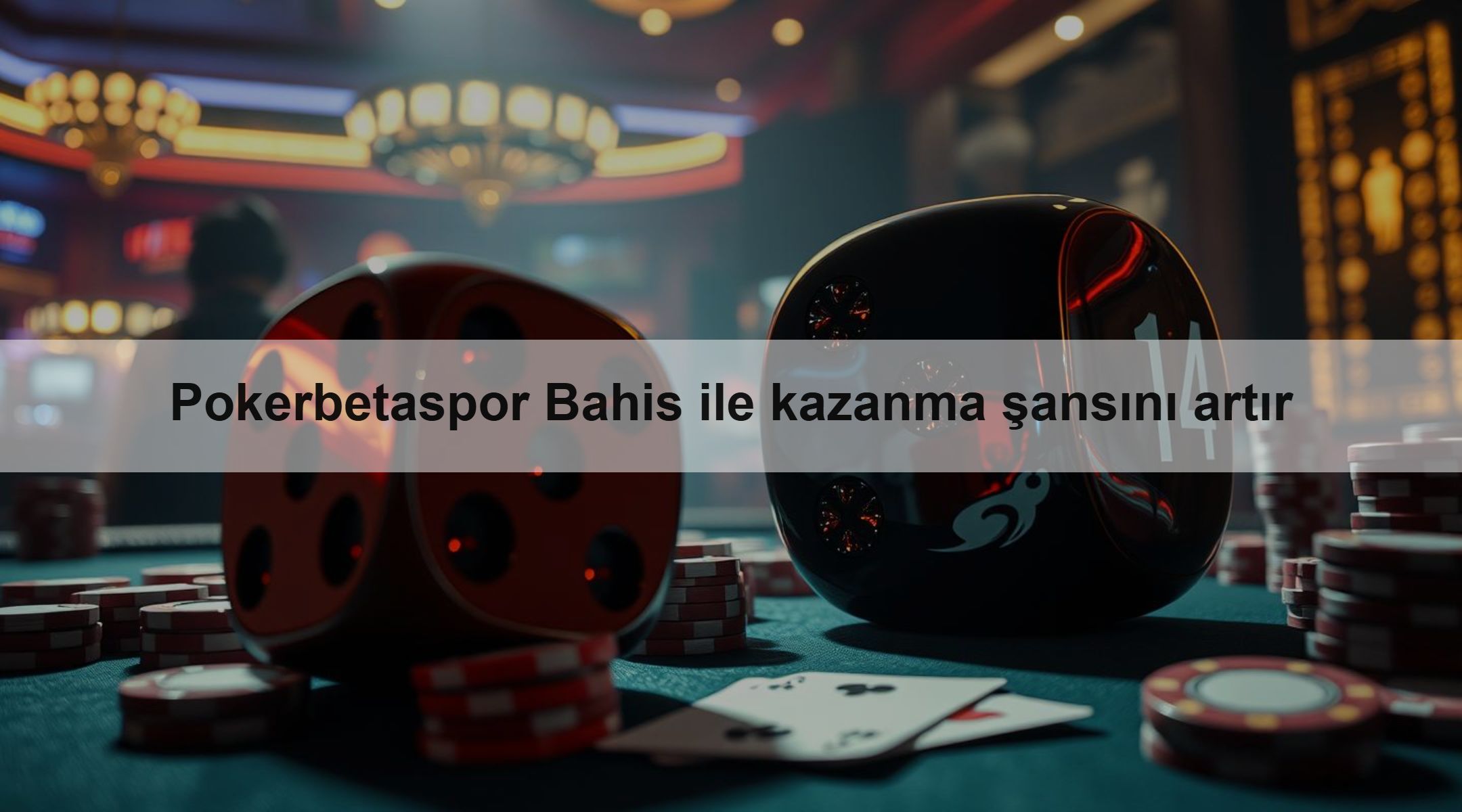 Pokerbetaspor Bahis ile kazanma şansını artır